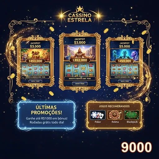 9000 9000 cassino estrela promocoes
